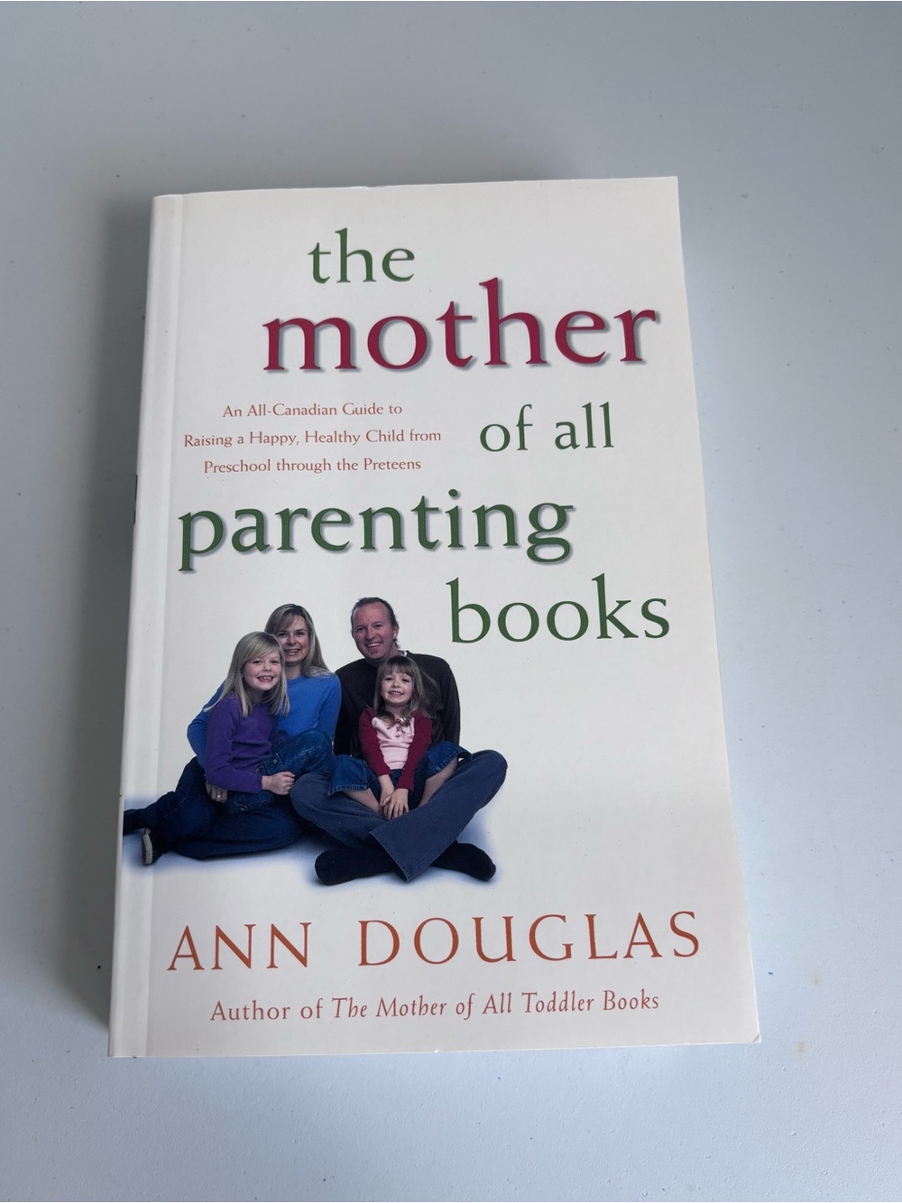 The Mother of All Parenting Books by Ann Douglas